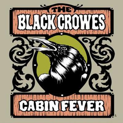 The Black Crowes: Cabin Fever B002Q5O6RU Book Cover