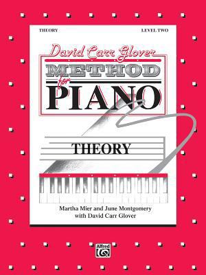 David Carr Glover Method for Piano Theory: Level 2 0769236081 Book Cover