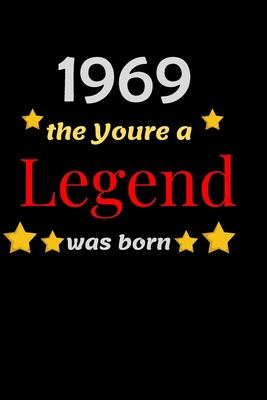 Paperback 1969 The year a LEGEND was born: Blank Lined Notebook. Funny and cute gag gift for 51th Birthday for men, women, daughter, son, girlfriend, ... wife, husband, co-worker,perfect Gift,Logbook Book