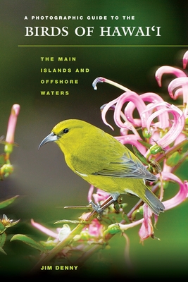 A Photographic Guide to the Birds of Hawai'i: T... 082483383X Book Cover