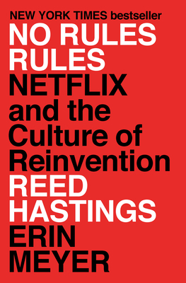 No Rules Rules: Netflix and the Culture of Rein... 1984877860 Book Cover