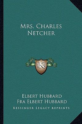 Mrs. Charles Netcher 1162825502 Book Cover