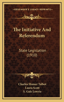 The Initiative And Referendum: State Legislatio... 1165217538 Book Cover