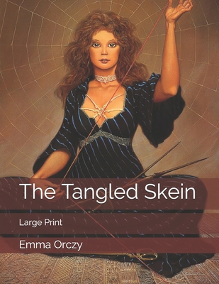 The Tangled Skein: Large Print 1707540381 Book Cover