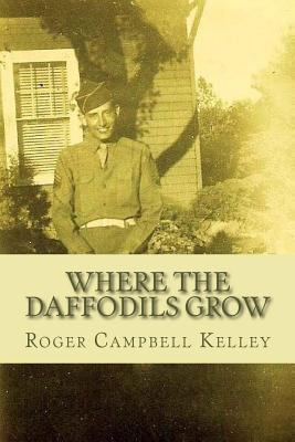 Where The Daffodils Grow 1484834240 Book Cover