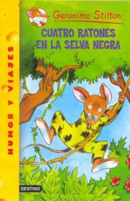 Cuatro Ratones En La Selva Negra = Four Mice De... [Spanish] 9507320830 Book Cover