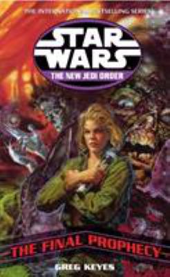 Star Wars: The New Jedi Order - The Final Prophecy 0099410435 Book Cover