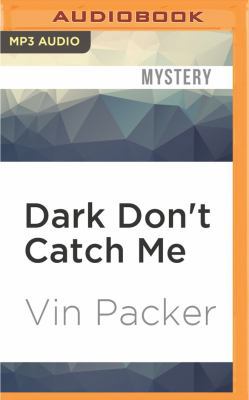 Dark Don't Catch Me 1531804330 Book Cover