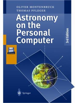 Astronomy on the Personal Computer [With PC-Bas... 3540635211 Book Cover