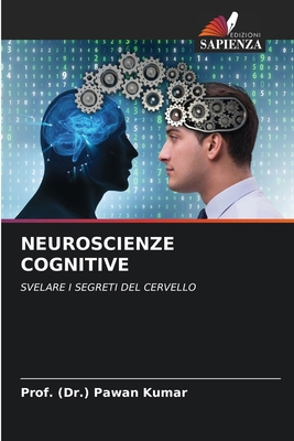 Neuroscienze Cognitive [Italian] 620740839X Book Cover