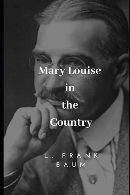 Mary Louise in the Country 169805842X Book Cover