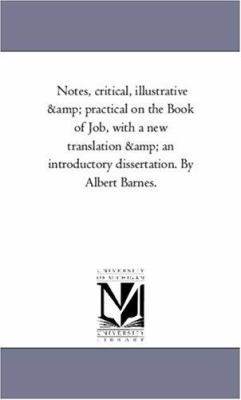 Notes, Critical, Illustrative and Practical On ... 1425541402 Book Cover