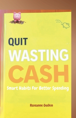 Quit Wasting Cash: Smart Habits for Better Spen...            Book Cover