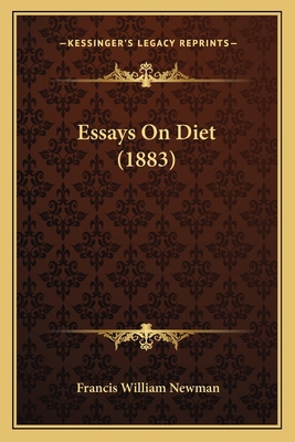 Essays On Diet (1883) 1164636995 Book Cover