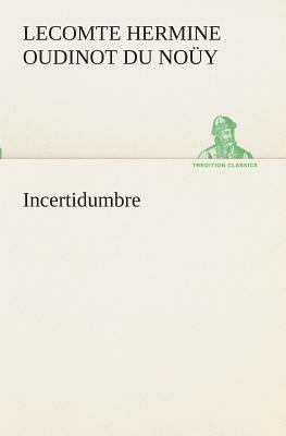 Incertidumbre [Spanish] 3849525805 Book Cover