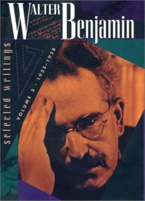 Walter Benjamin: Selected Writings, Volume 3: 1... 0674008960 Book Cover