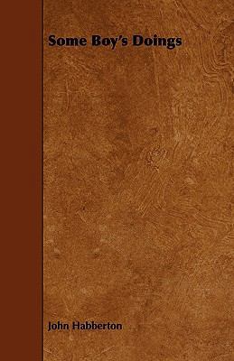Some Boy's Doings 1444675044 Book Cover