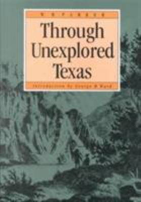 Through Unexplored Texas B0023ZW2Y2 Book Cover