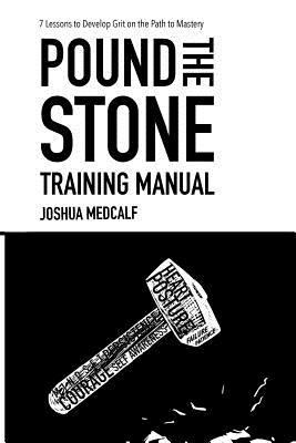 Pound The Stone Training Manual 1546770224 Book Cover