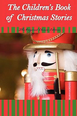 The Children's Book of Christmas Stories - The ... 1742445241 Book Cover