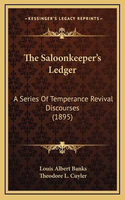 The Saloonkeeper's Ledger: A Series Of Temperan... 1167260643 Book Cover