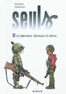 Seuls - Tome 6 - La quatrième dimension et demie [French] 2800150246 Book Cover