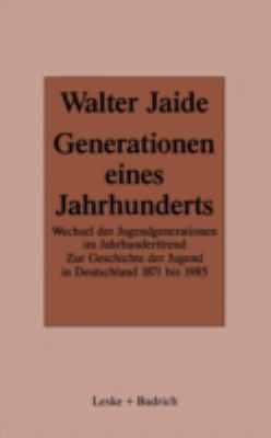 Generationen Eines Jahrhunderts: Wechsel Der Ju... [German] 381000605X Book Cover