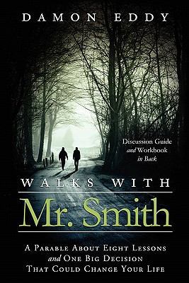 Walks with Mr. Smith 0557538815 Book Cover