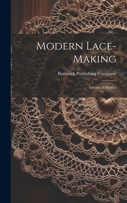Modern Lace-making: Advanced Studies 1020125292 Book Cover