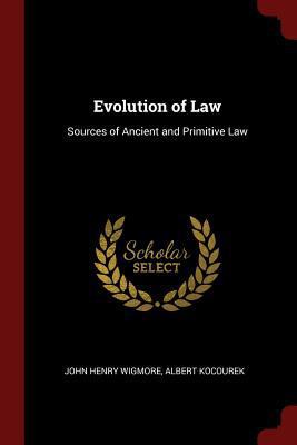 Evolution of Law: Sources of Ancient and Primit... 1375674773 Book Cover