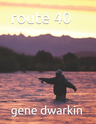 route 40 B0F3HSTS6F Book Cover