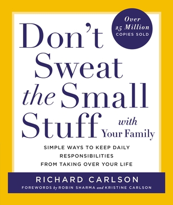 Don't Sweat the Small Stuff with Your Family: S... 0786883375 Book Cover