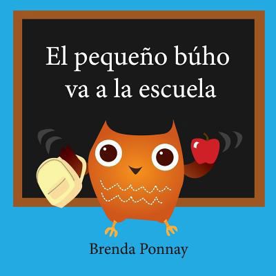 El pequeño búho va a la escuela [Spanish] 1532411073 Book Cover