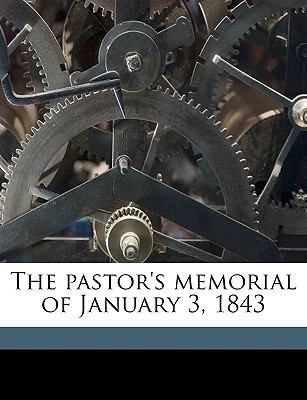 The Pastor's Memorial of January 3, 1843 1149933151 Book Cover