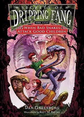 When Bad Snakes Attack Good Children 1599615398 Book Cover