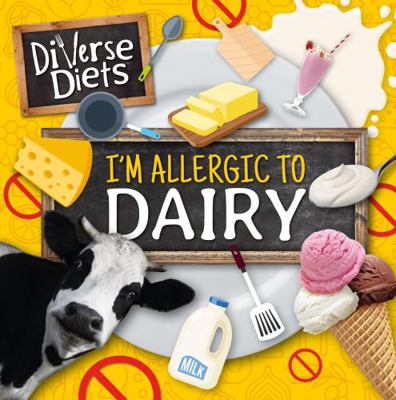 I'm Allergic to Dairy 1786377268 Book Cover