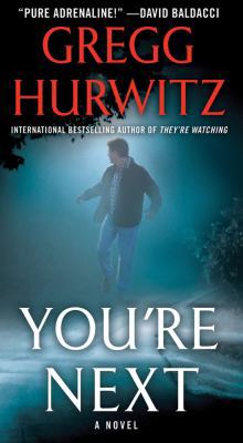 You're Next: A Thriller 1250005892 Book Cover