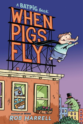 Batpig: When Pigs Fly 059335415X Book Cover