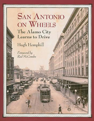 San Antonio on Wheels: The Alamo City Learns to... 1595346805 Book Cover