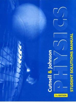 Physics: Student Solutions Manual, 7th Edition 0471663263 Book Cover