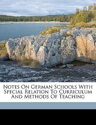 Notes on German Schools with Special Relation t... 1149473843 Book Cover