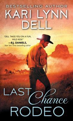 Last Chance Rodeo: A Blackfeet Nation Novel 1492695246 Book Cover
