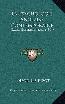 La Psychologie Anglaise Contemporaine: Ecole Ex... [French] 1167938747 Book Cover