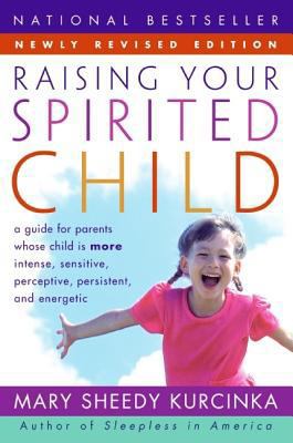Raising Your Spirited Child Rev Ed (Revised) 0060739665 Book Cover