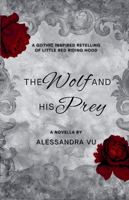 The Wolf and His Prey B0FH5DTR4C Book Cover