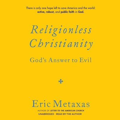 Religionless Christianity: God's Answer to Evil B0CM4H2LMF Book Cover