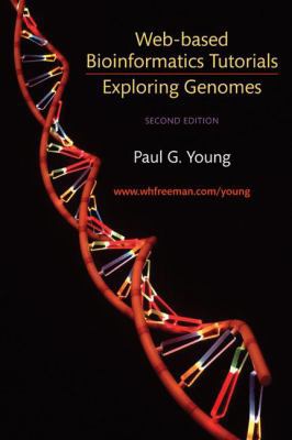 Exploring Genomes: Web Based Bioinformatics Tut... 1429201789 Book Cover