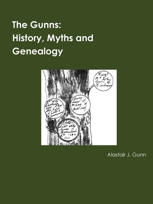 The Gunns; History, Myths and Genealogy 0244863113 Book Cover