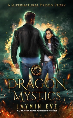 Dragon Mystics: Supernatural Prison #2 1515039285 Book Cover