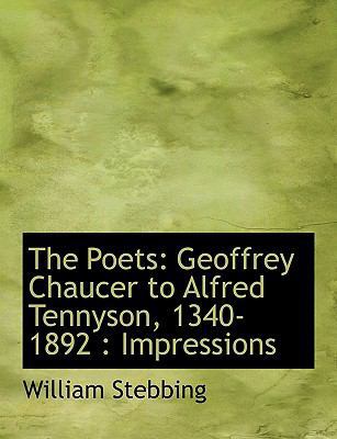 The Poets: Geoffrey Chaucer to Alfred Tennyson,... [Large Print] 1116715465 Book Cover